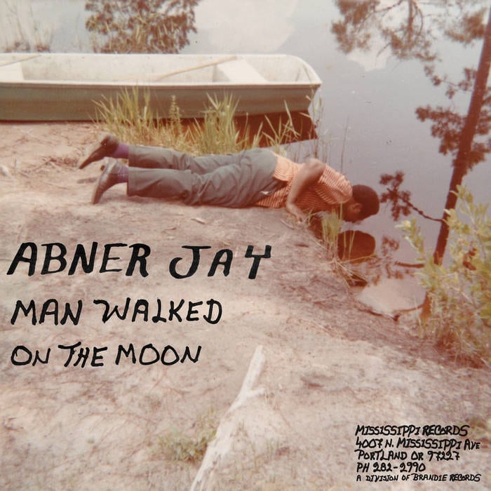 Abner Jay / MAN WALKED ON THE MOON
