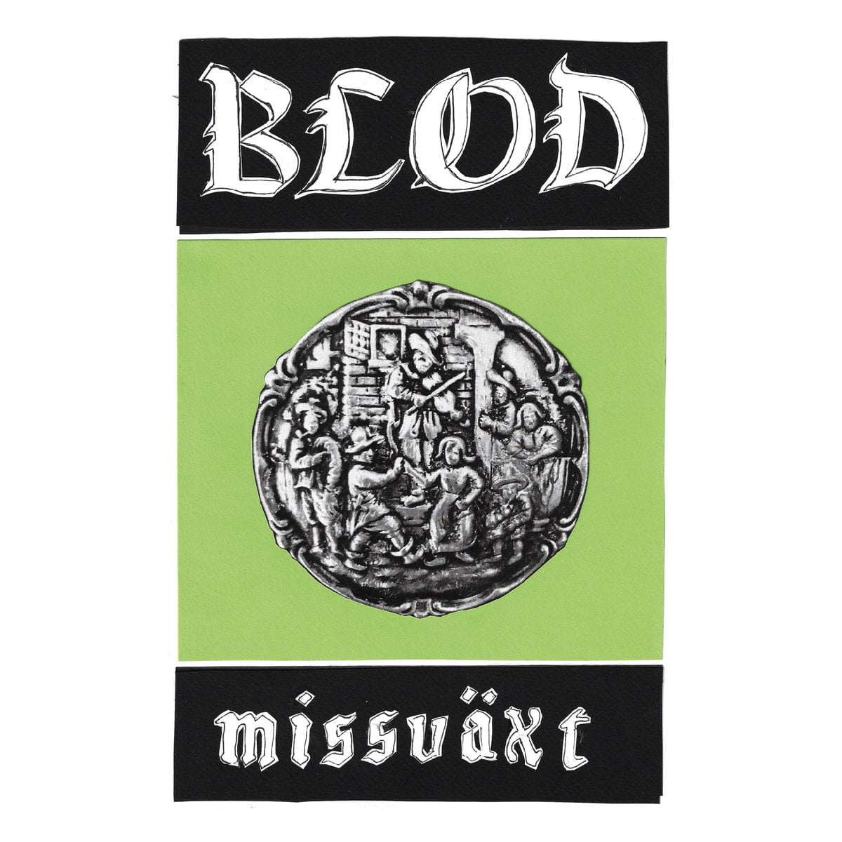 Blod / MISSVÄXT