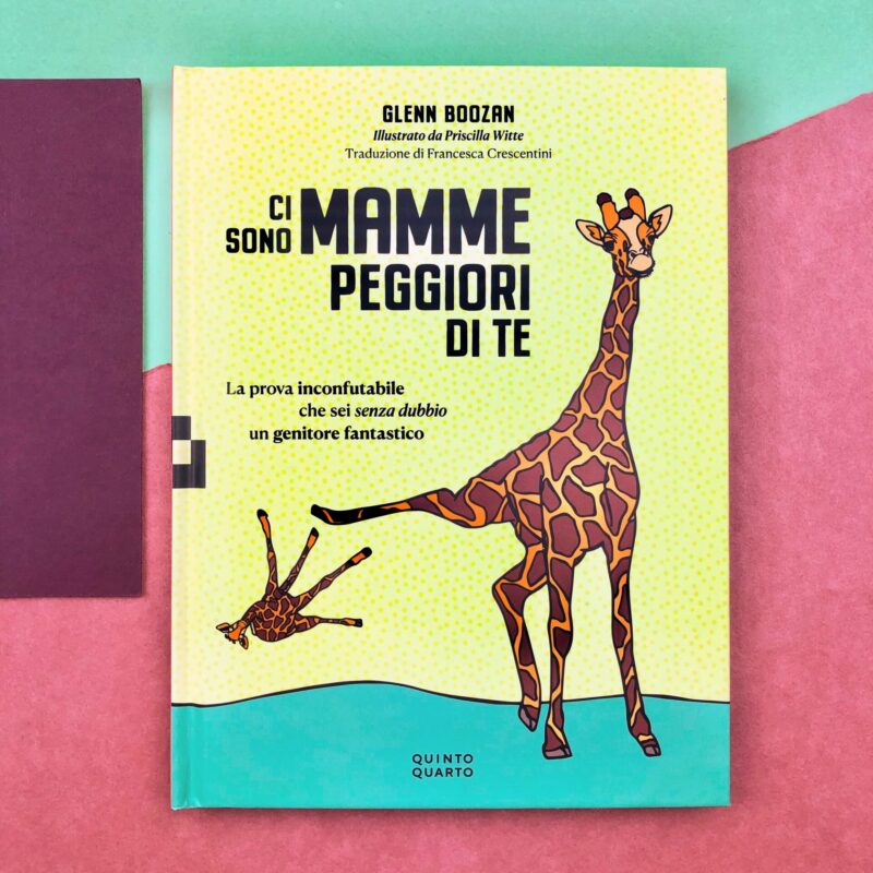 Ci sono mamme peggiori di te