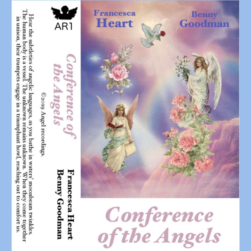 Francesca Heart & Benny Goodman / CONFERENCE OF THE ANGELS