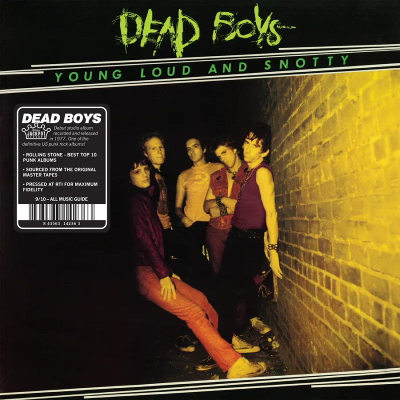 Dead Boys / YOUNG LOUD AND SNOTTY