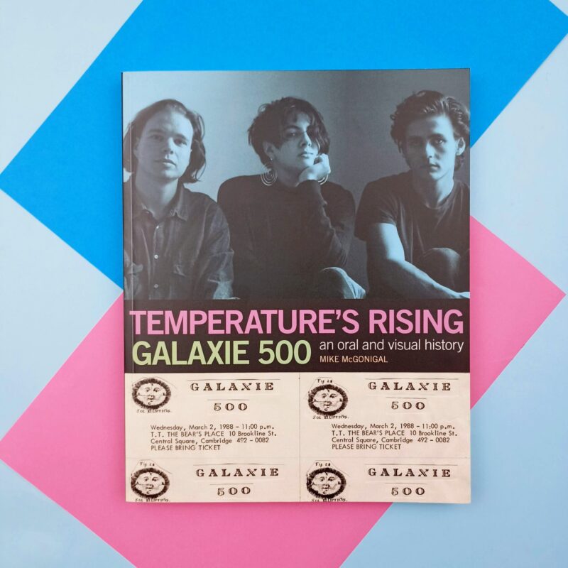 Galaxie 500: temperature’s rising