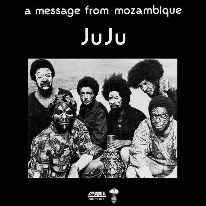 Juju / A MESSAGE FROM MOZAMBIQUE