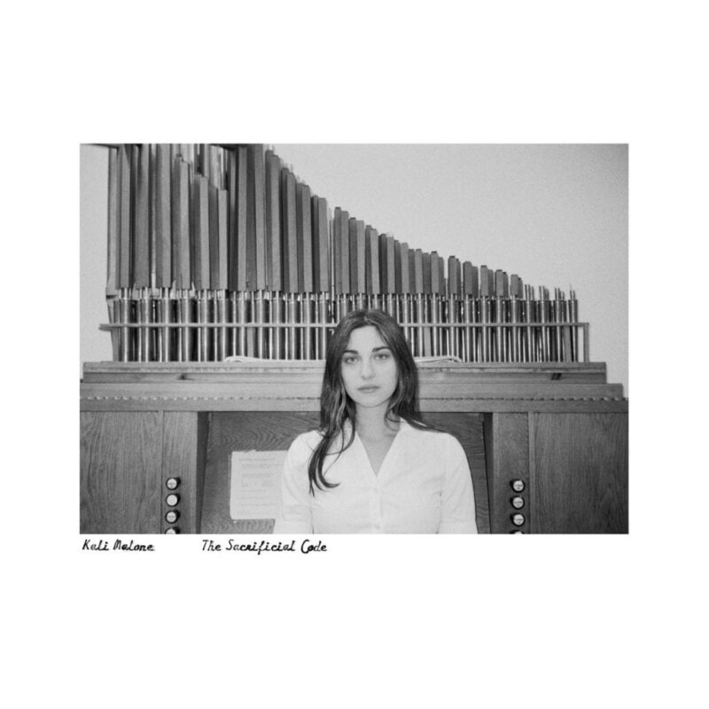 Kali Malone – The Sacrifical Code