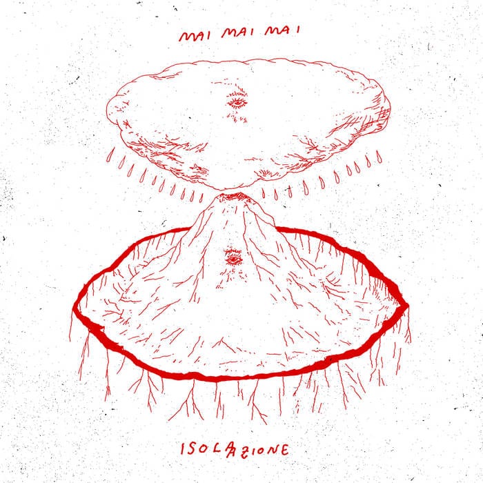 Mai Mai Mai – Isola / Azione
