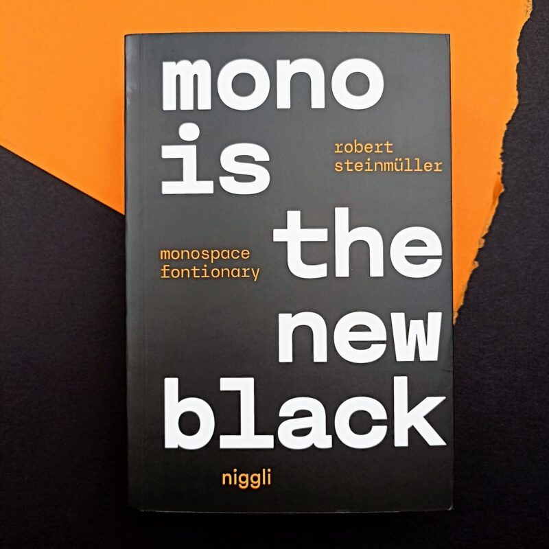 Mono is the new black