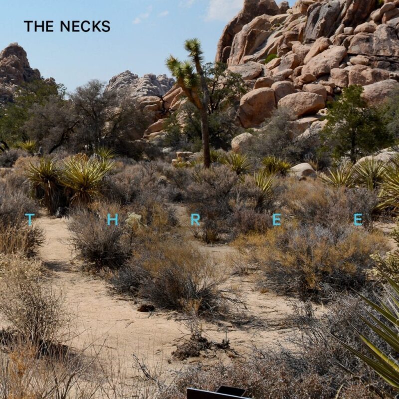 The Necks / THREE