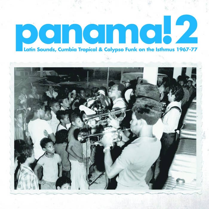 V/A / PANAMA 2! : LATIN SOUNDS, CUMBIA TROPICAL & CALYPSO FUNK ON THE ISTHMUS 1967-77
