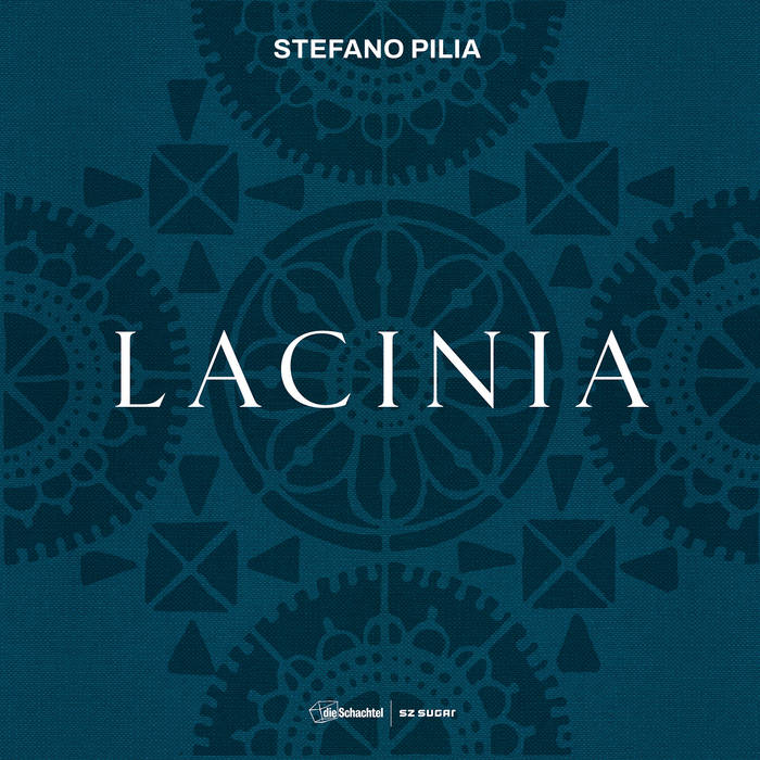 Stefano Pilia / LACINIA