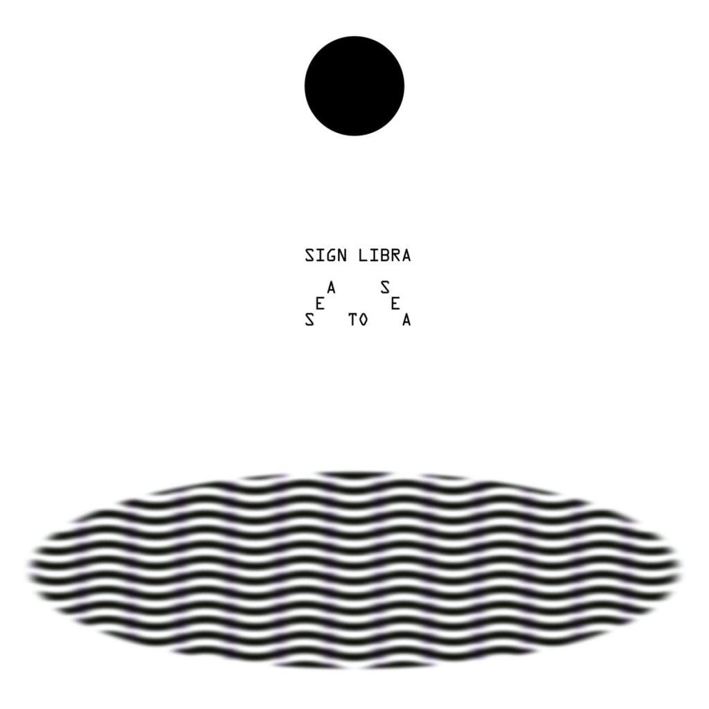 Sign Libra –  Sea to Sea