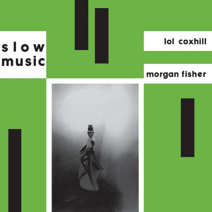 Lol Coxhill & Morgan-Fisher  ‎–  Slow Music