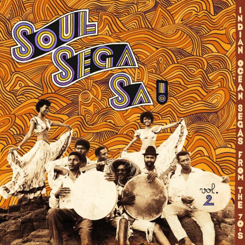 V/A	– Soul Sega Sa! Indian Ocean Segas From 70s VOL​.​2