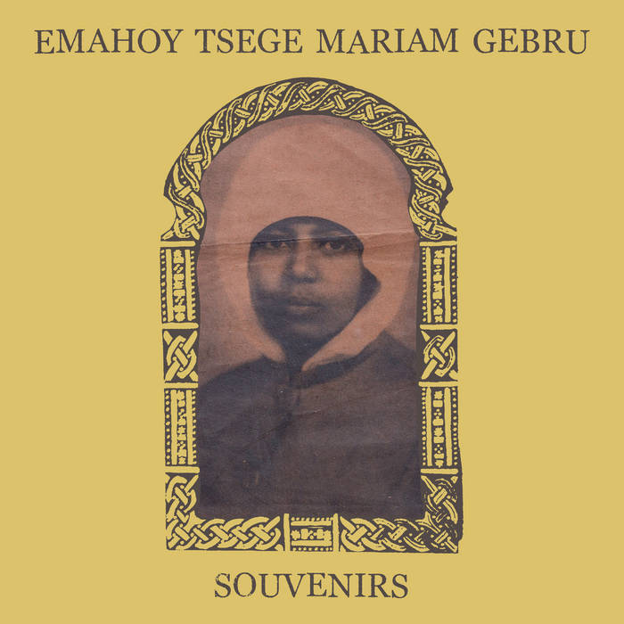 Emahoy Tsege Mariam Gebru / SOUVENIRS
