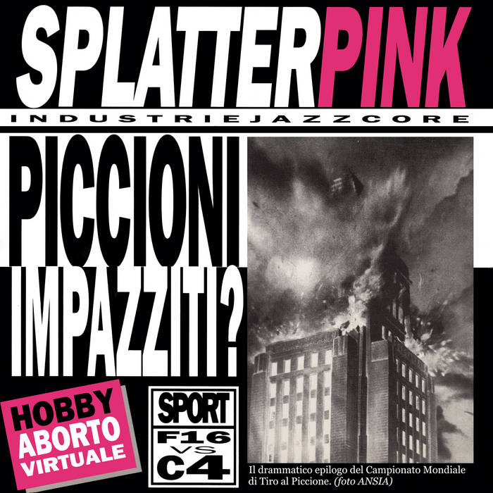 Splatterink / INDUSTRIE JAZZCORE
