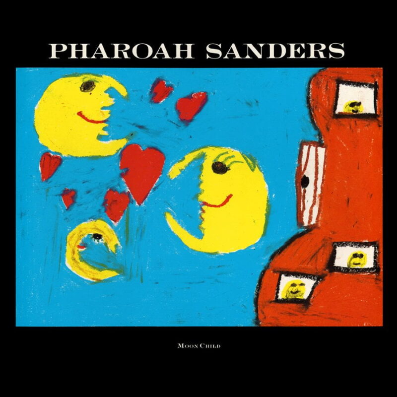 Pharoah Sanders / MOON CHILD