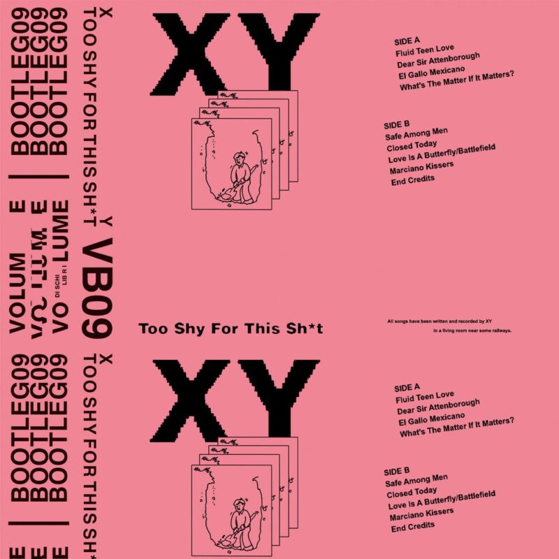 VB09 / XY – Too Shy For This Sh*t