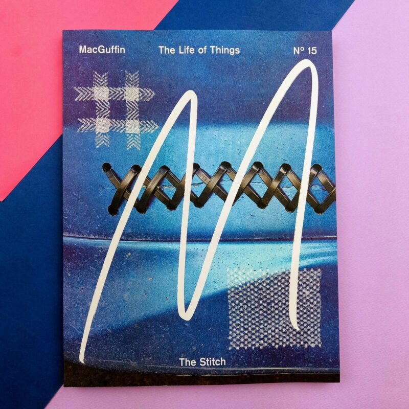 The life of things N 15 – The Stitch