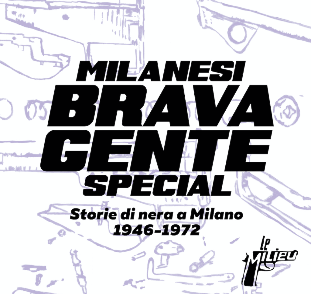 Milanesi Brava Gente Special in anteprima!