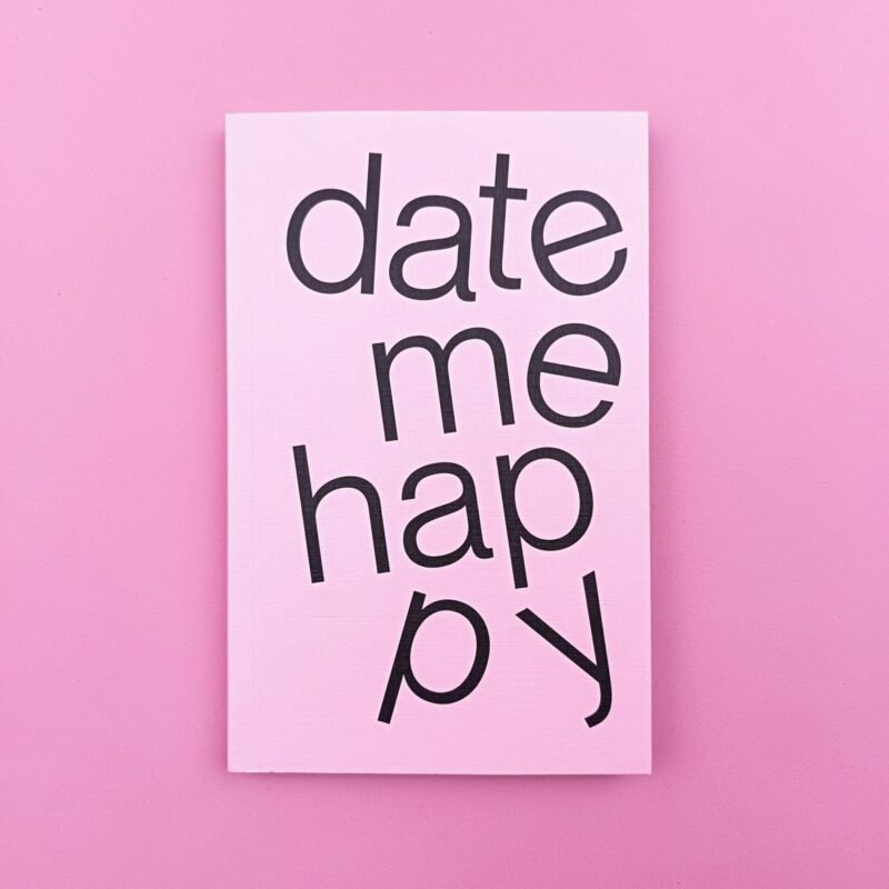Date me happy. Undated planner