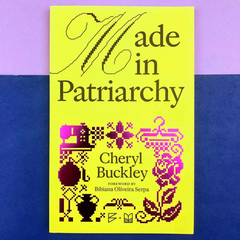 Made in patriarchy