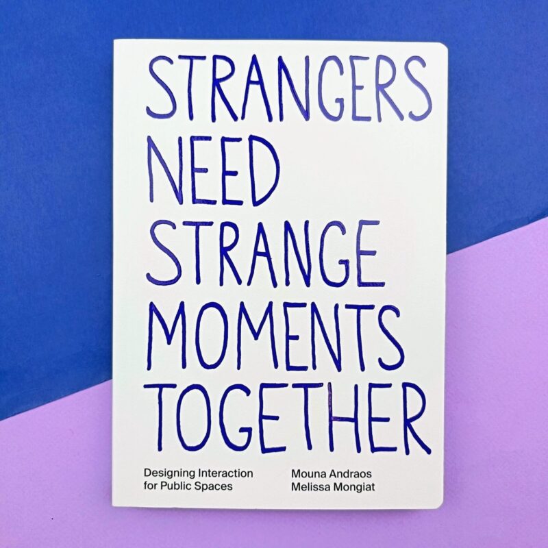 Strangers need strange moments together