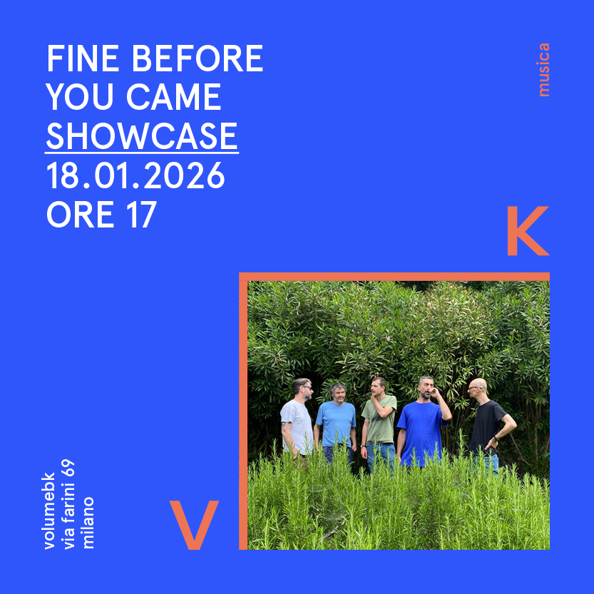Fine Before You Came / showcase