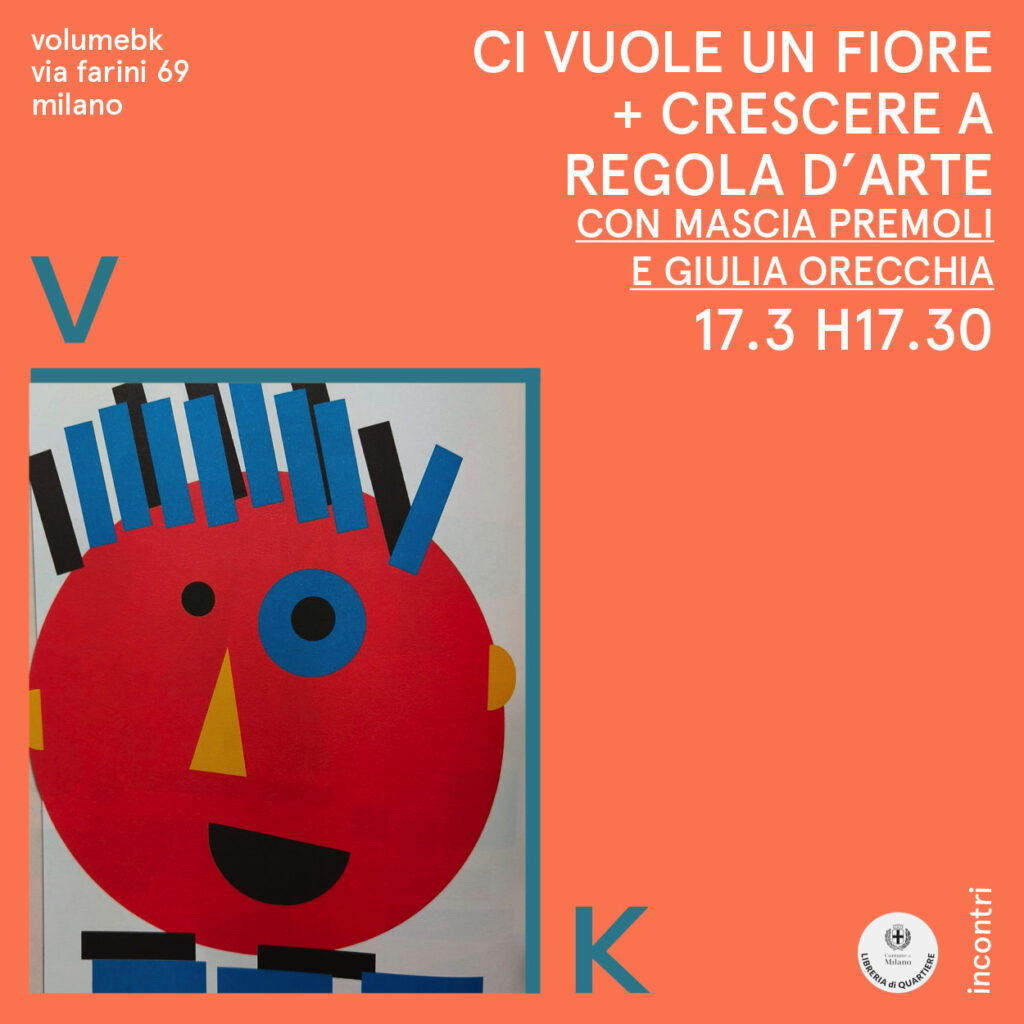 Crescere a regola d’arte + Ci vuole un fiore