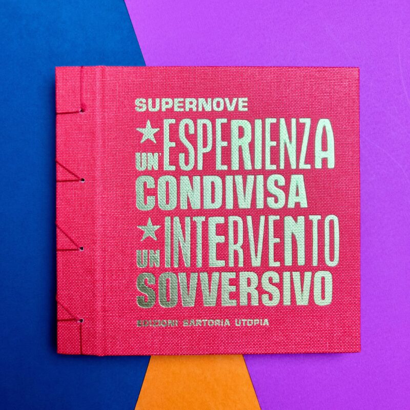 un’esperienza condivisa / un intervento sovversivo