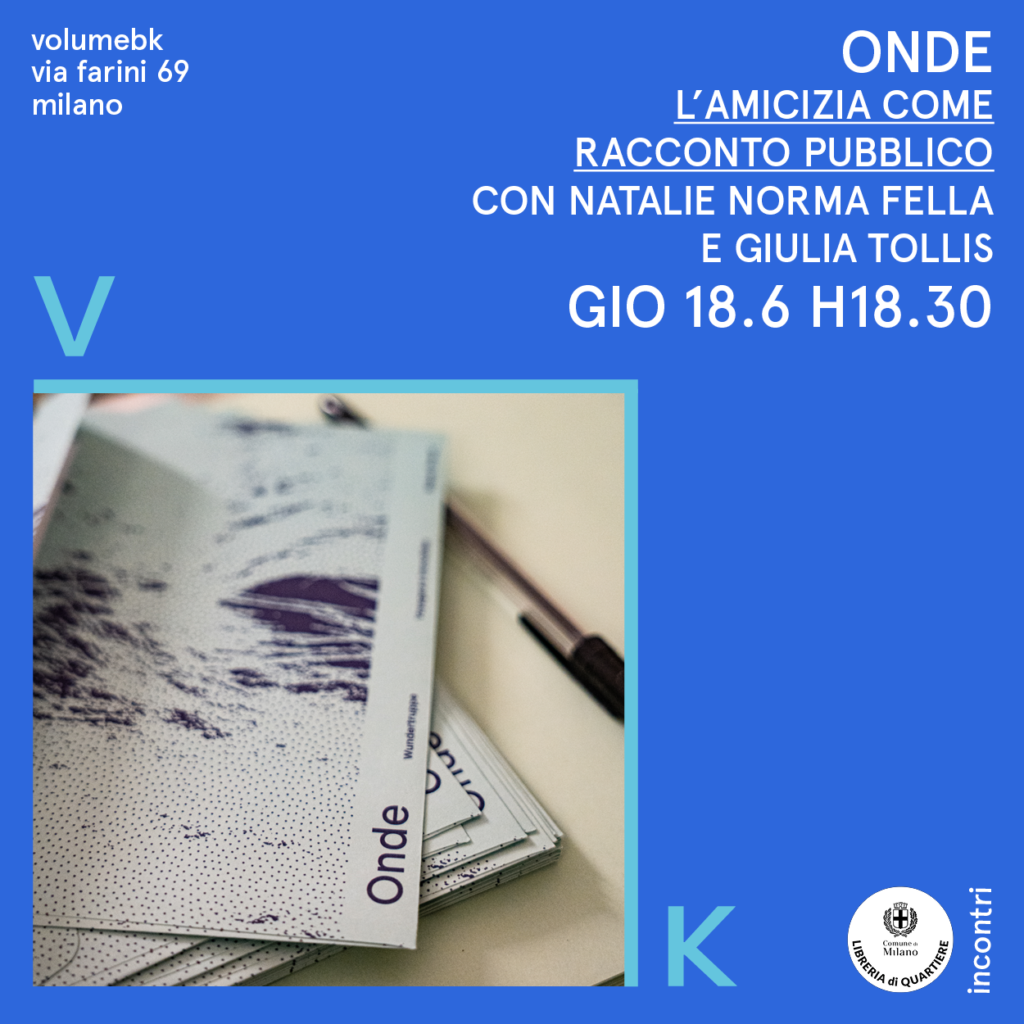 ONDE – L’amicizia come racconto pubblico