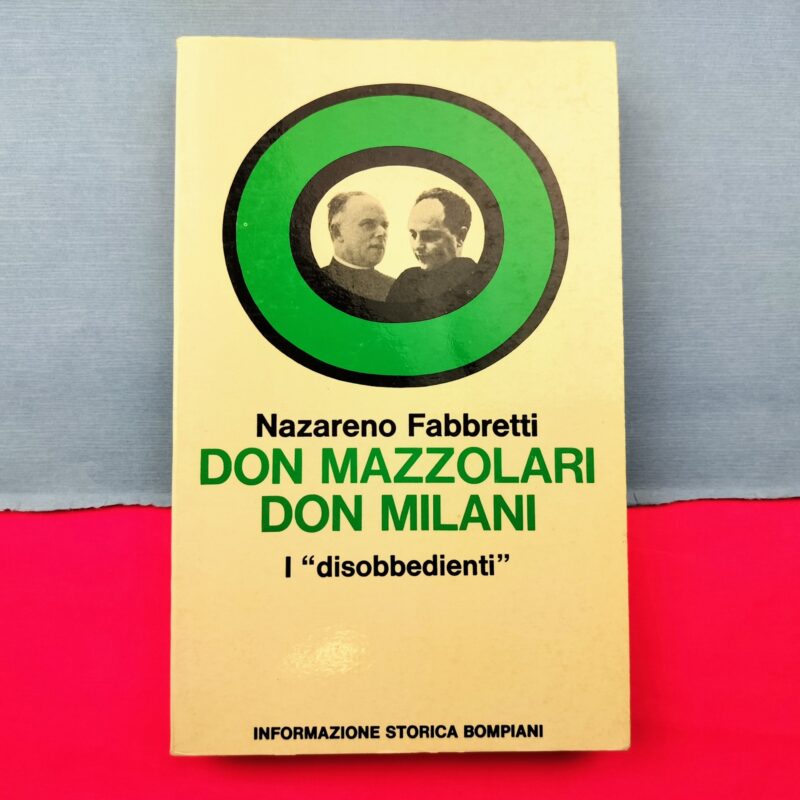 Don Mazzollari Don Milani. I “disobbedienti”