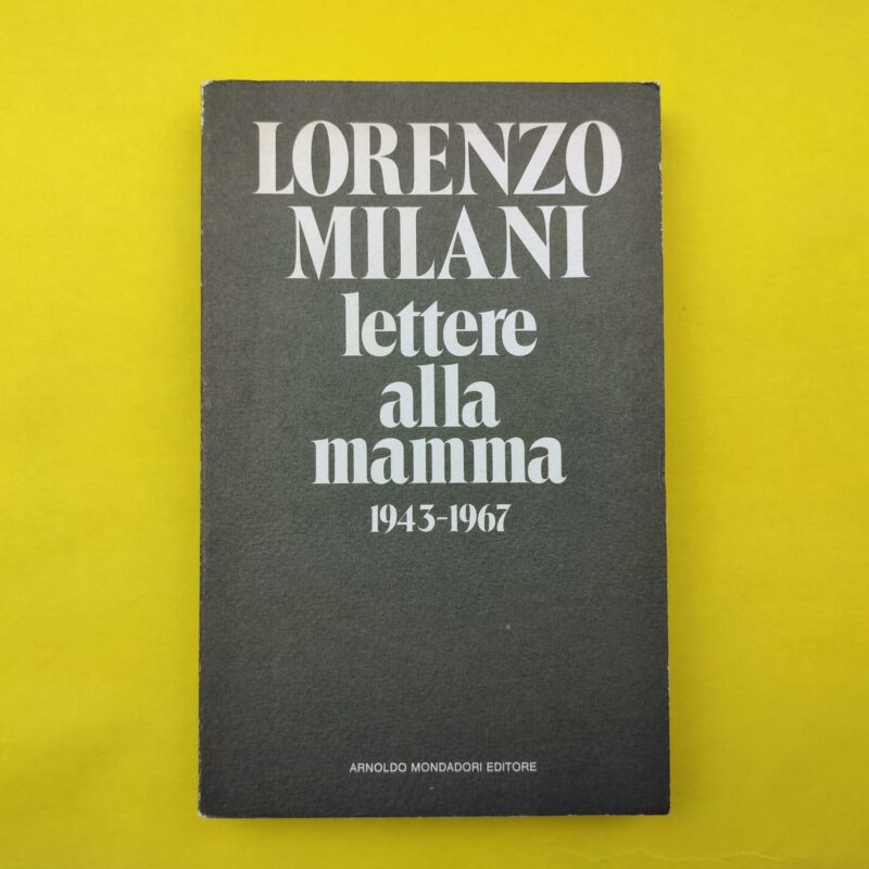 Lettere alla mamma 1943-1967