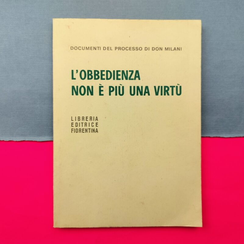L’obbedienza non è più una virtù