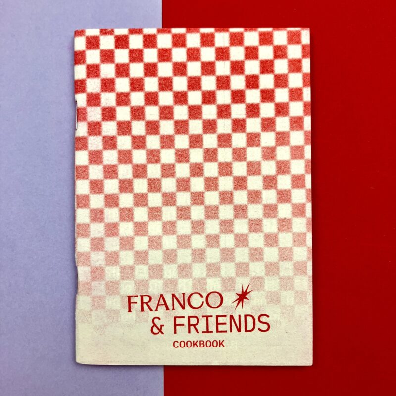 Franco & friends cookbook