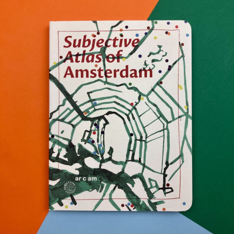 Subjective atlas of Amsterdam