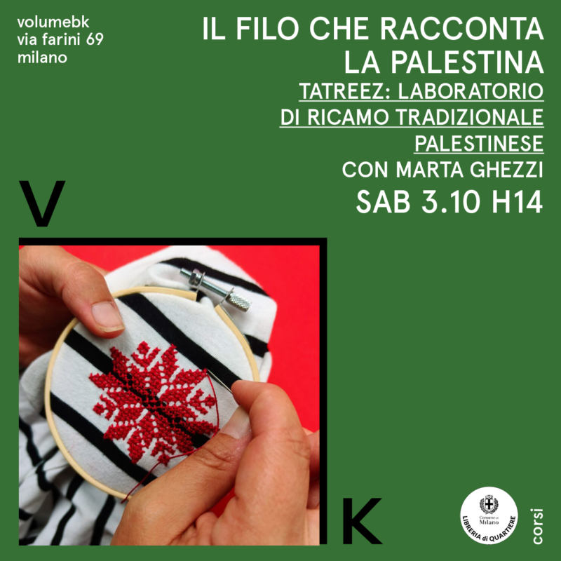 Il filo che racconta la Palestina. Tatreez: laboratorio per scoprire il ricamo tradizionale palestinese.