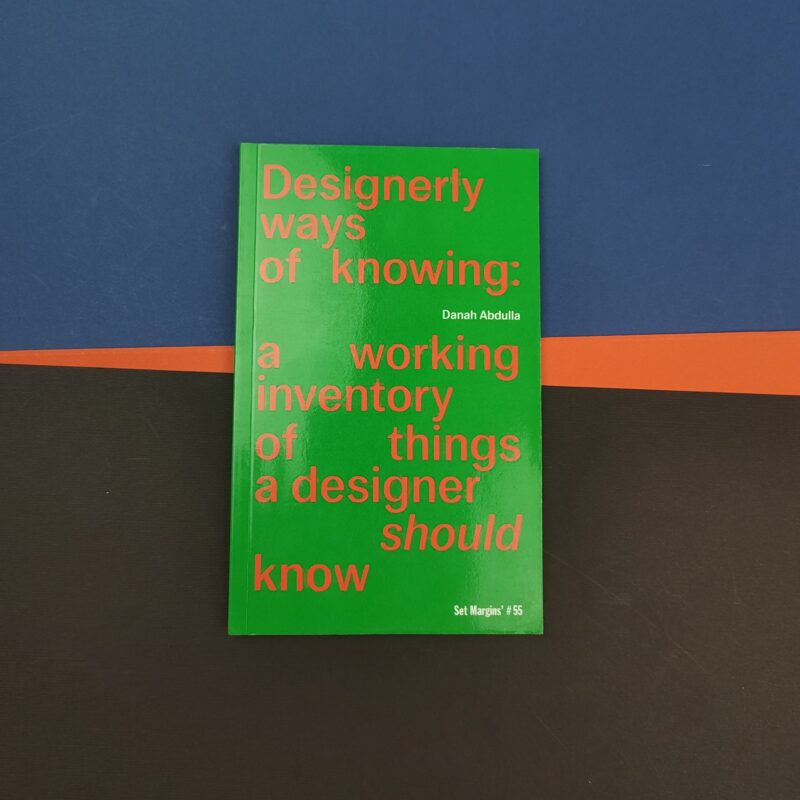 Designerly ways of knowing: a working inventory of things a designer should know