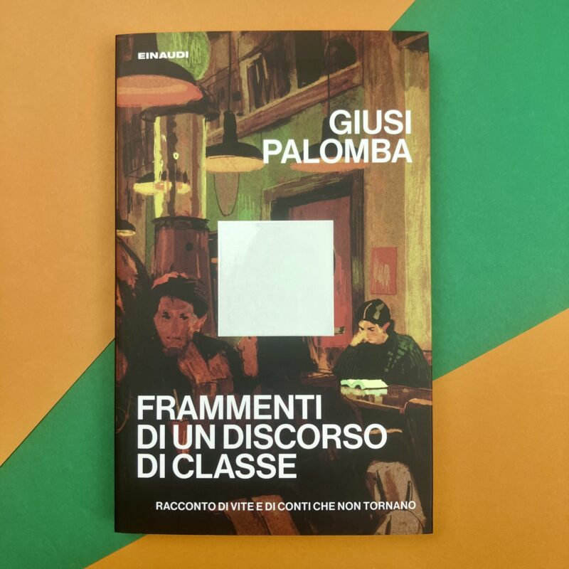 Frammenti di un discorso di classe