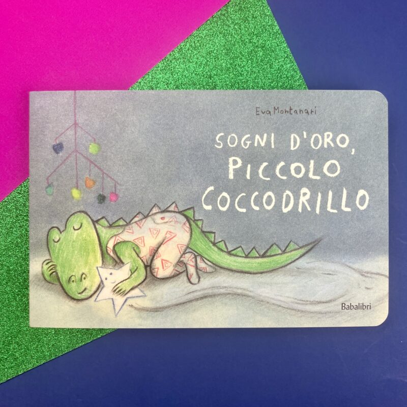 Sogni d’oro, piccolo Coccodrillo