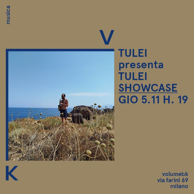 Tulei presenta Tulei / showcase