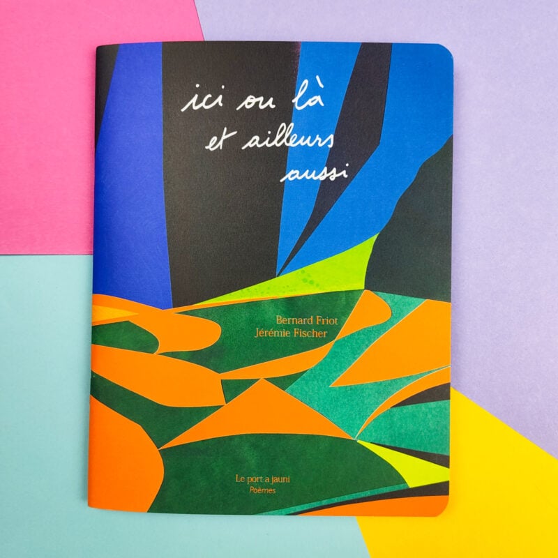 Ici ou là et ailleurs aussi