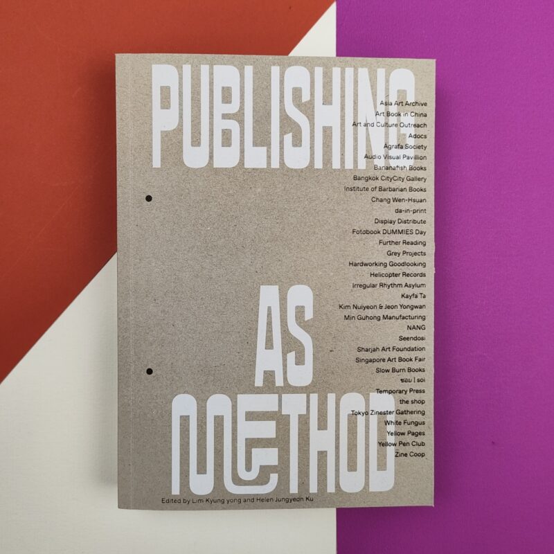 Publishing as method: ways of working together in Asia