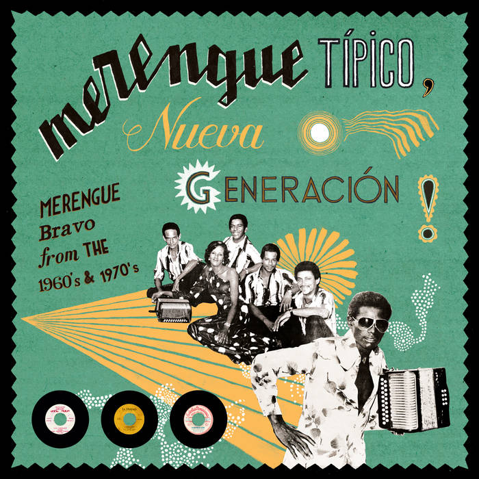 Merengue típico nueva generación (merengue bravo from the 1960s and 1970s)