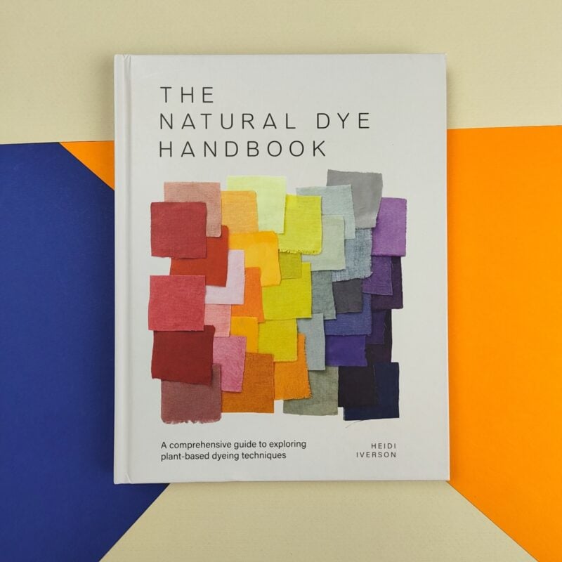 The natural dye handbook